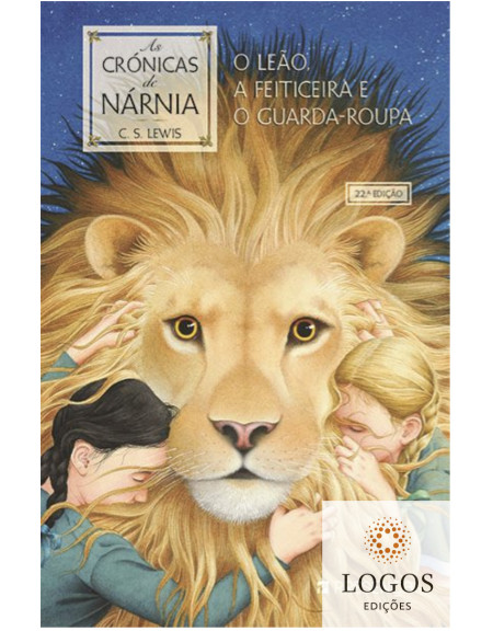 O leão, a feiticeira e o guarda-roupa - As crónicas de Nárnia - 2. 9789722367226.C.S. Lewis