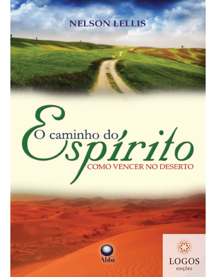 O caminho do Espírito. 9788578570361. Nelson Lellis