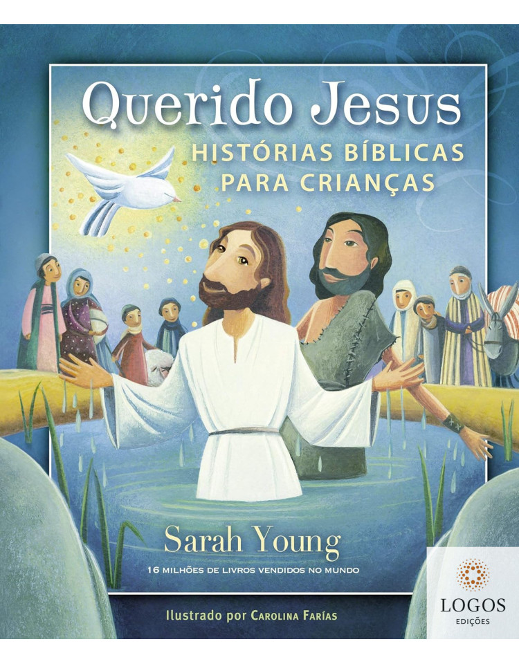 Querido Jesus - histórias bíblicas para crianças. 9788578604066. Sarah Young