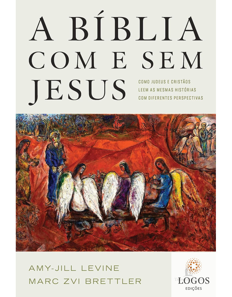 A Bíblia com e sem Jesus. 9786556894393. Amy-Jill Levine