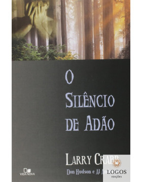 O silêncio de Adão. 9788527503662. Larry Crabb