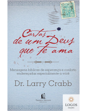 Cartas de um Deus que te ama. 9788578605339. Larry Crabb