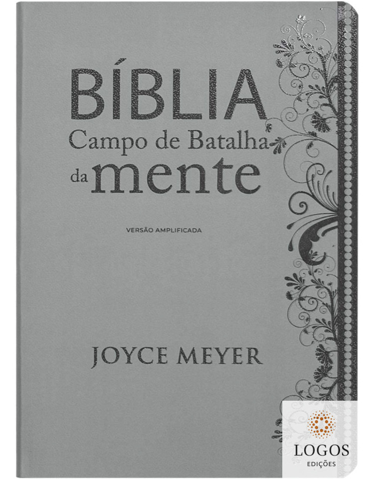 Bíblia Campo de Batalha da Mente - NVI - versão amplificada - capa luxo cinza. 9786588570166. Joyce Meyer