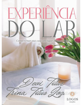Experiência do lar - edição memorial. 9786556896311. Devi Titus