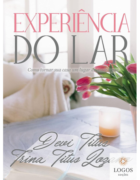 Experiência do lar - edição memorial. 9786556896311. Devi Titus