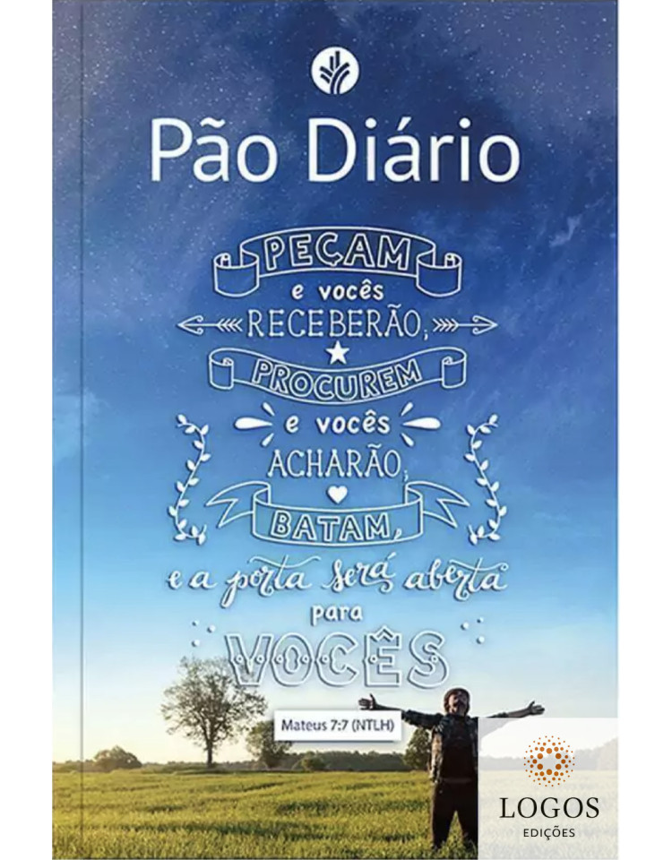 Pão Diário - volume 28 - Mateus 7:7. 9786553505667