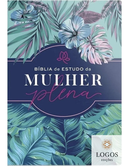 Bíblia de Estudo da Mulher Plena - Tropicalis Tiffany. 9786556552446