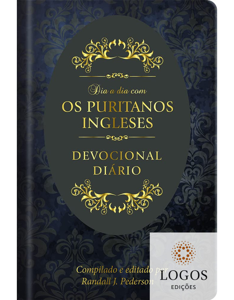 Dia a dia com os puritanos ingleses - edição de luxo. 9786586078817