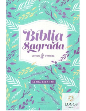 Bíblia Sagrada - leitura perfeita - NVI - letra gigante - couro soft - tecido ramos. 9788578609276