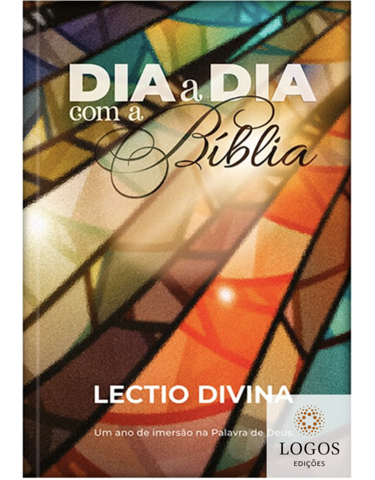 Dia a dia com a Bíblia - Lectio divina - Vitral. 9786553505377