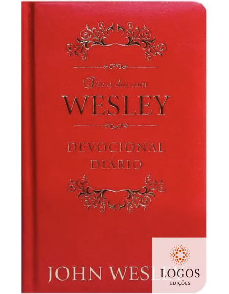 Dia a dia com Wesley - edição de luxo. 9786553501263