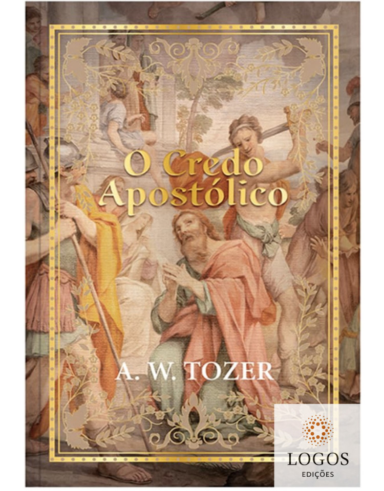 O credo apostólico. 9786553504790. O credo apostólico
