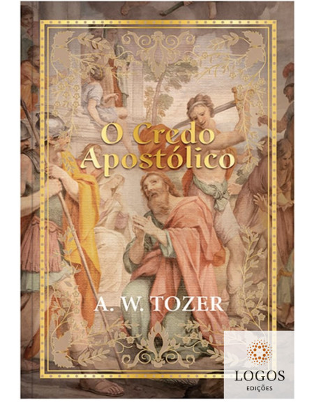 O credo apostólico. 9786553504790. O credo apostólico