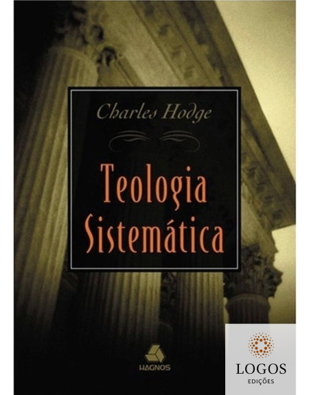 Teologia Sistemática. 9788588234024. Charles Hodge