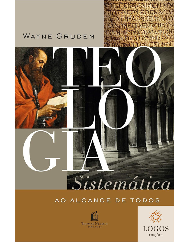 Teologia sistemática ao alcance de todos. 9788571670358. Wayne Grudem
