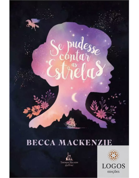 Se pudesse contar as estrelas. 9786556899589. Becca Mackenzie