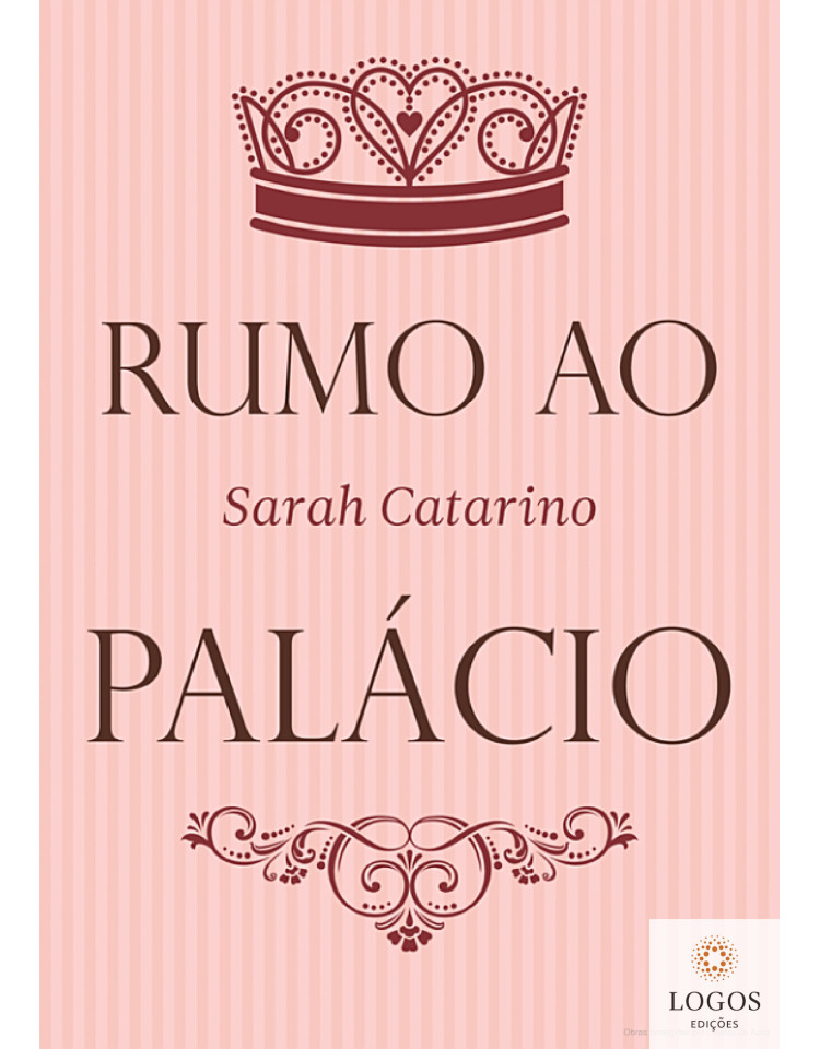 Rumo ao palácio. 9789898215338. Sarah Catarino
