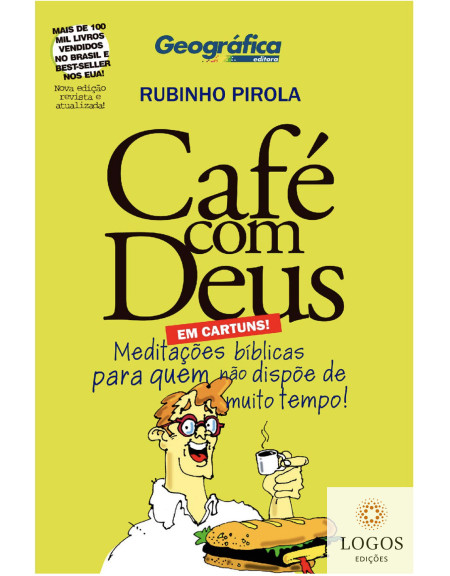 Café com Deus - meditações bíblicas para quem não dispõe de muito tempo. 7897185852820. Rubinho Pirola