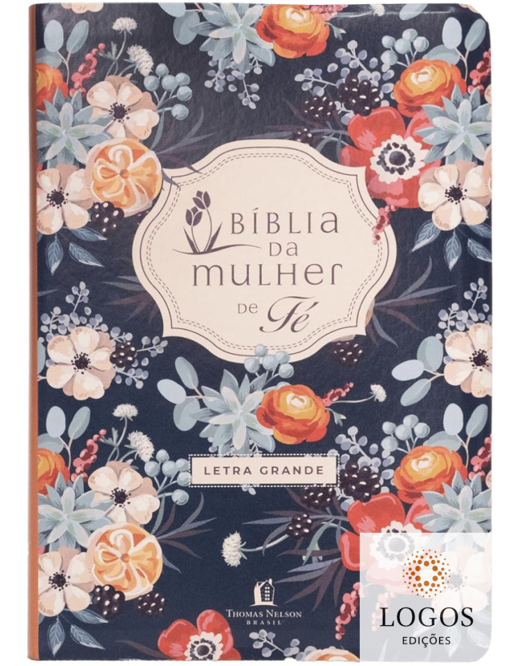 Bíblia da mulher de fé - NVI - letra grande - estampa florida. 9788571670198. Sheila Walsh