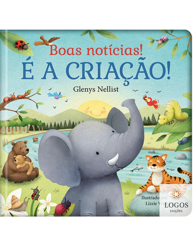 Série Boas Notícias! - É a Criação!. 9786553502758. Glenys Nellist