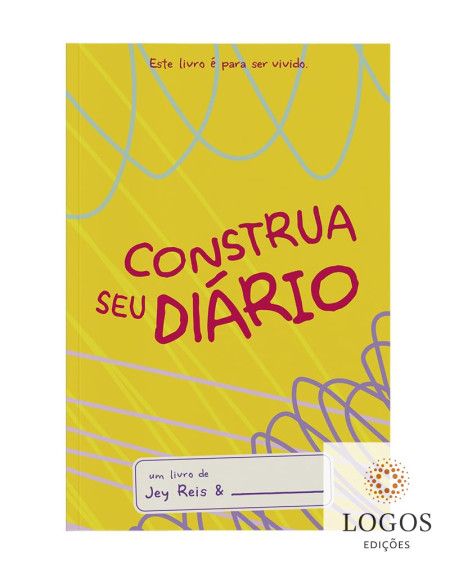 Construa seu diário. 9786555844276. Jey Reis