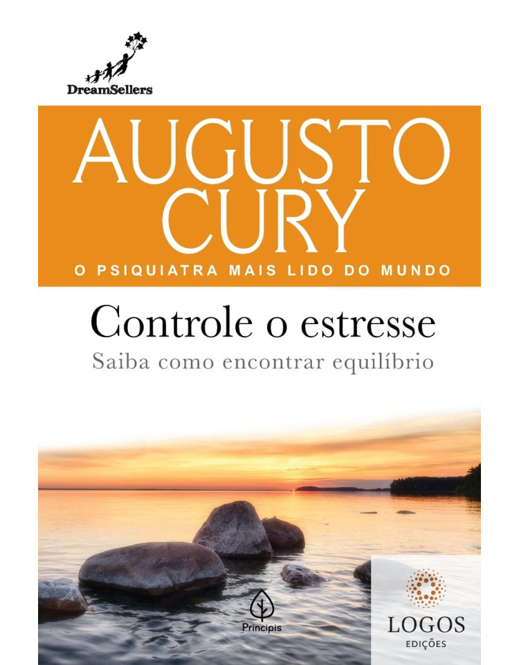 Controle o estresse - saiba como encontrar equilíbrio. 9786555526899. Augusto Cury