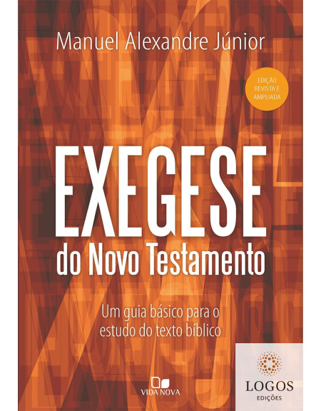 Exegese do Novo Testamento. 9788527506458. Manuel Alexandre Júnior