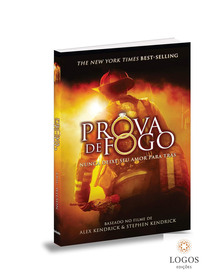 Prova de fogo - nunca deixei o seu amor para trás. 9788561411145. Stephen Kendrick. Eric Wilson Prova de fogo - nunca deixei o seu amor para trás. 9788561411145. Stephen Kendrick. Eric Wilson