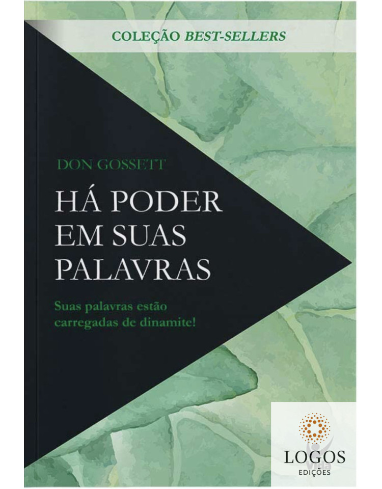 Há poder em suas palavras. 9786555842302.  Don Gosset