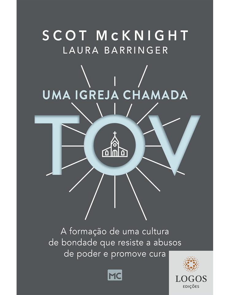 Uma igreja chamada TOV. 9786559881352. Scot McKnight. Laura Barringer