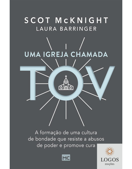 Uma igreja chamada TOV. 9786559881352. Scot McKnight. Laura Barringer