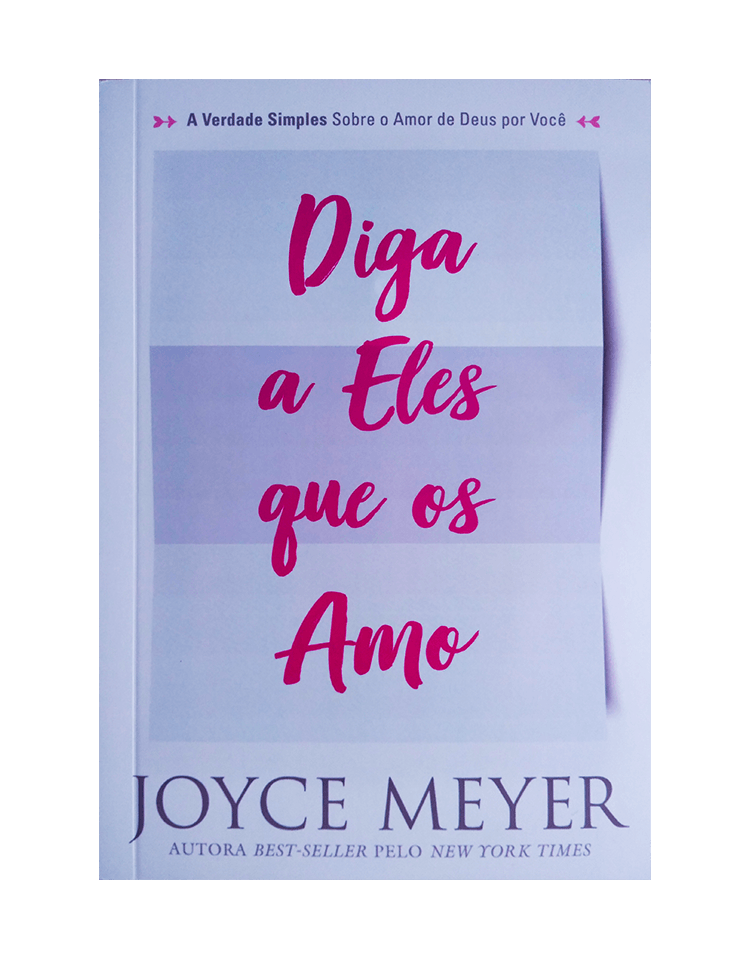 Diga a eles que os amo - Joyce Meyer