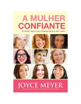 A Mulher Confiante - Joyce Meyer