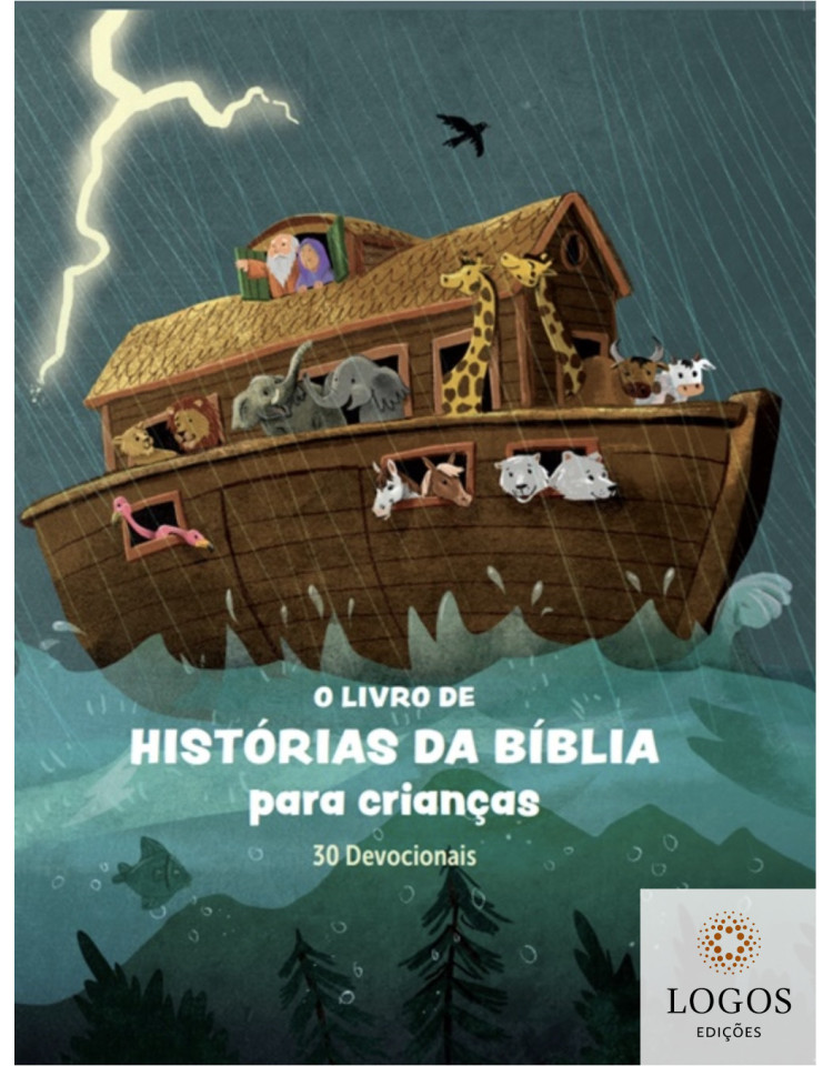 O livro de histórias da Bíblia para crianças - 30 devocionais. 9789895315338