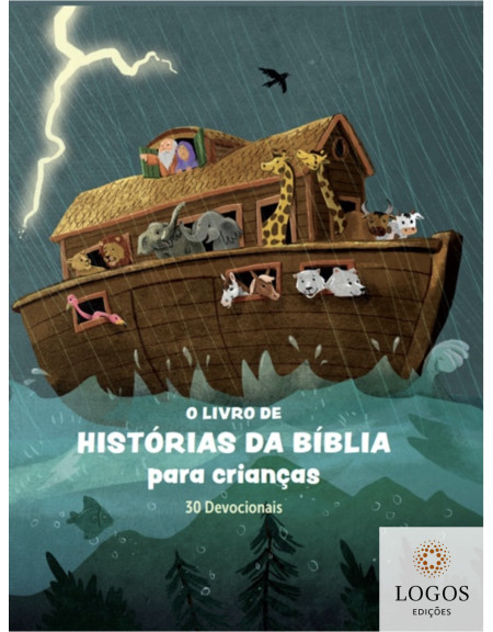O livro de histórias da Bíblia para crianças - 30 devocionais. 9789895315338