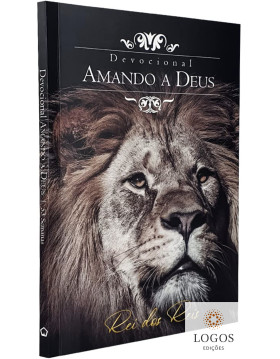 Devocional Amando a Deus - Rei dos reis. 9786584737174. Luciano de Sena Pereira