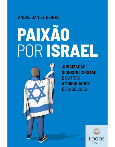 Paixão por Israel. 9786552171665. André Daniel Reinke