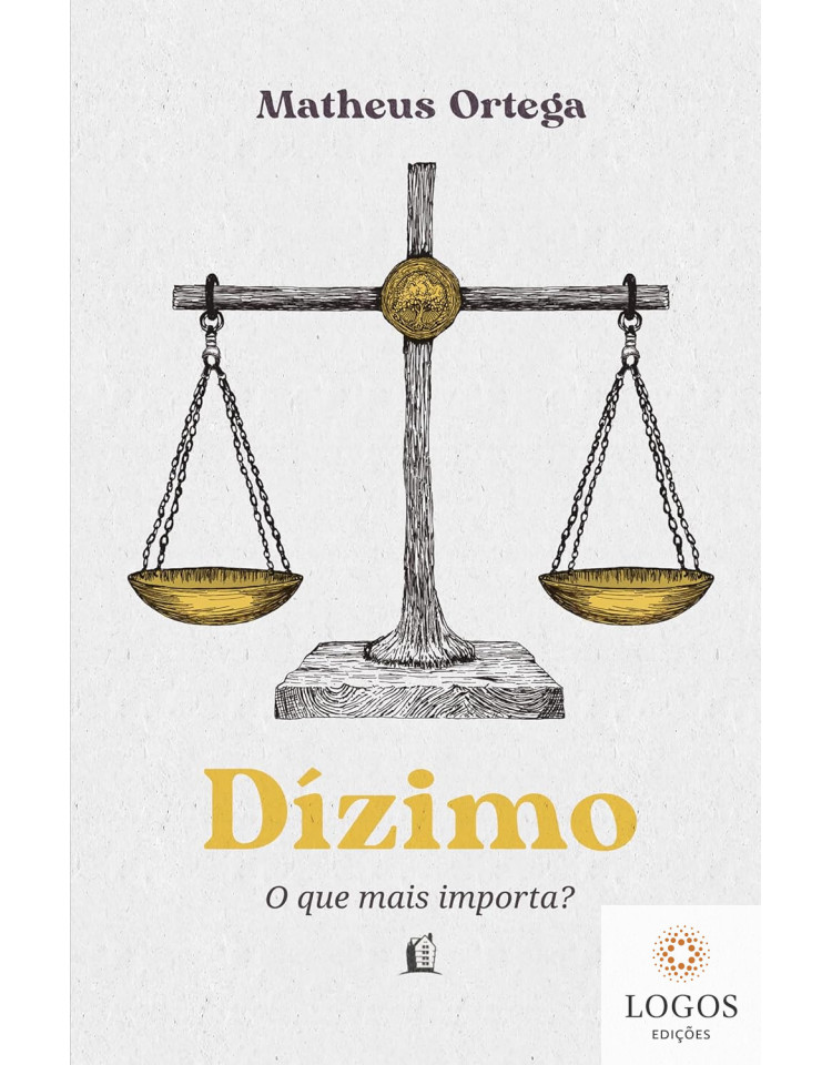 Dízimo - que mais importa? 9786556898476. Matheus Ortega