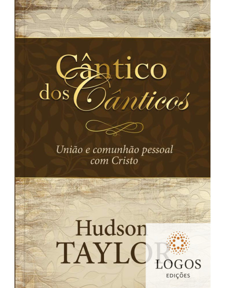 Cântico dos cânticos. 9781680436907. Hudson Taylor