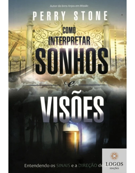 Como interpretar sonhos e visões. 9788581580227. Perry Stone