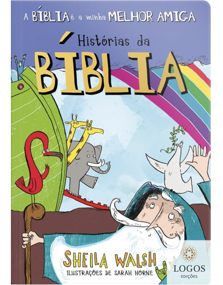 A Bíblia é a minha melhor amiga - histórias da Bíblia. 9786556554334. Sheila Walsh