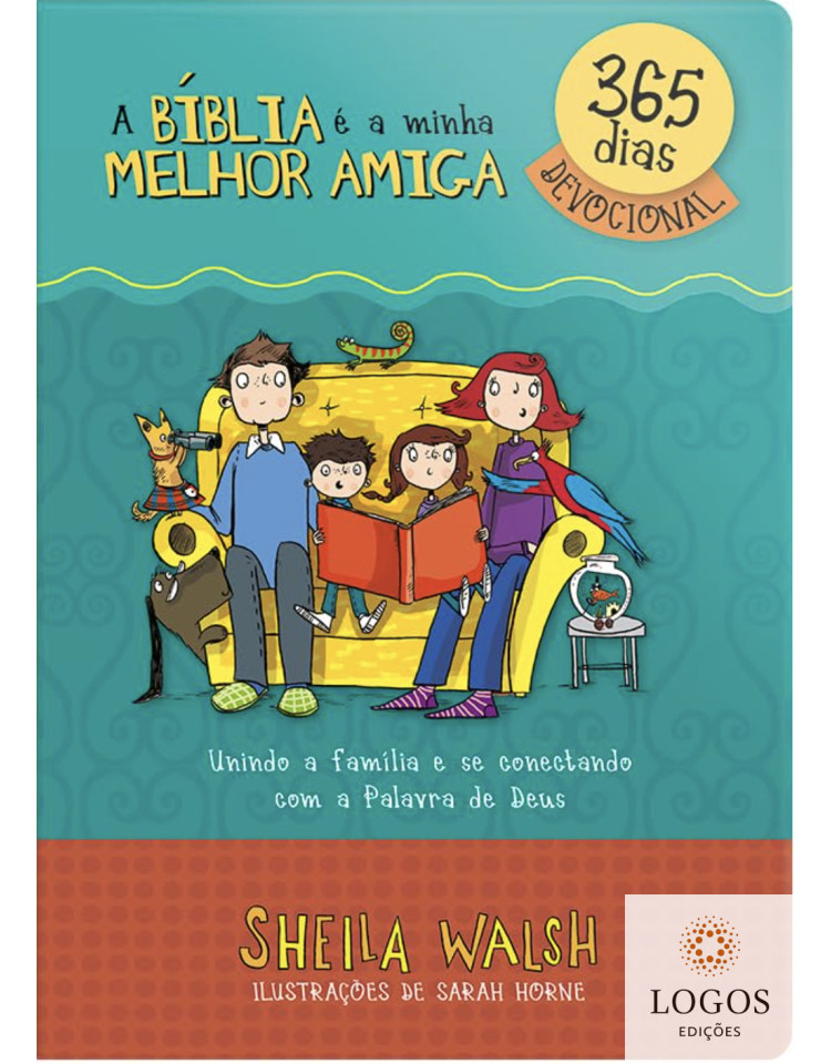 A Bíblia é a minha melhor amiga - devocional. 9786556554006. Sheila Walsh