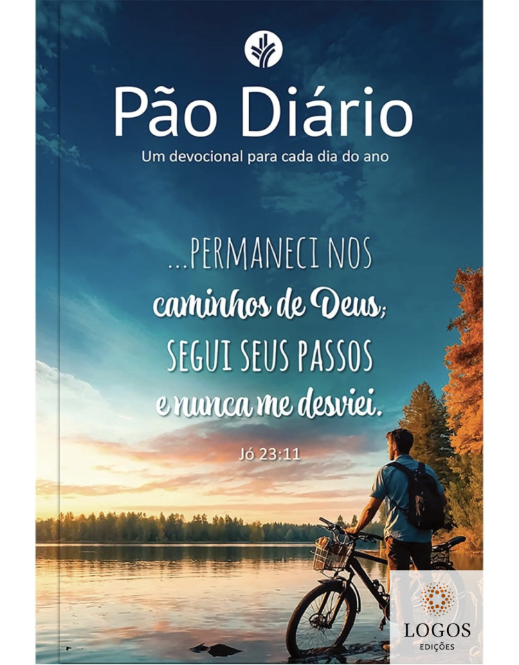 Pão Diário - volume 29 - Permanecer - Jó 23:11