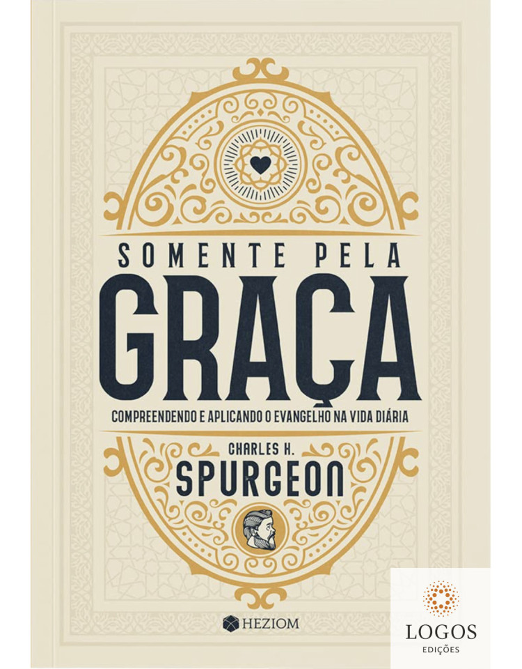 Somente pela graça . 9786584686120. Charles Spurgeon