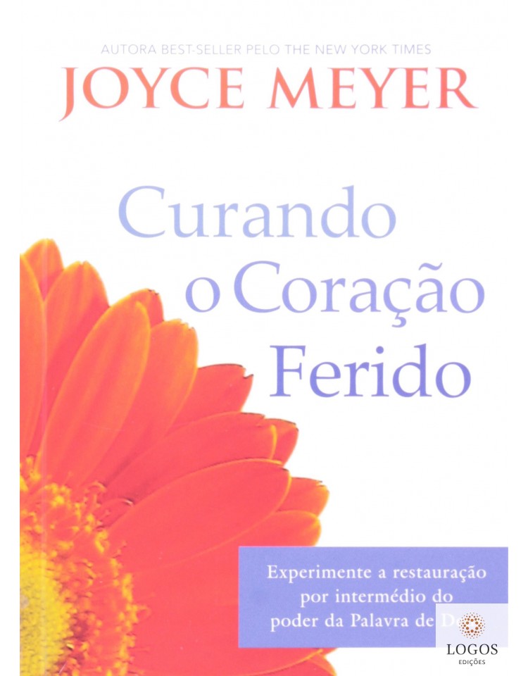 Joyce Meyer. 9788561721237. Curando o coração ferido