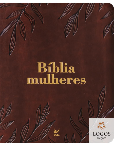Bíblia Mulheres - NAA - com espaço para anotações - edição de luxo - folhas castanha. 9786555846409