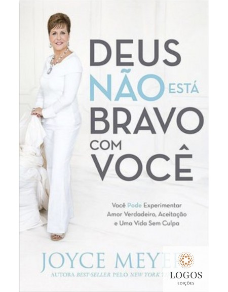 Deus não está bravo com você. 9788583210252. Joyce Meyer