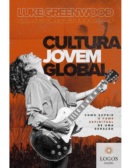 Cultura jovem global. 9786559880362. Luke Greenwood