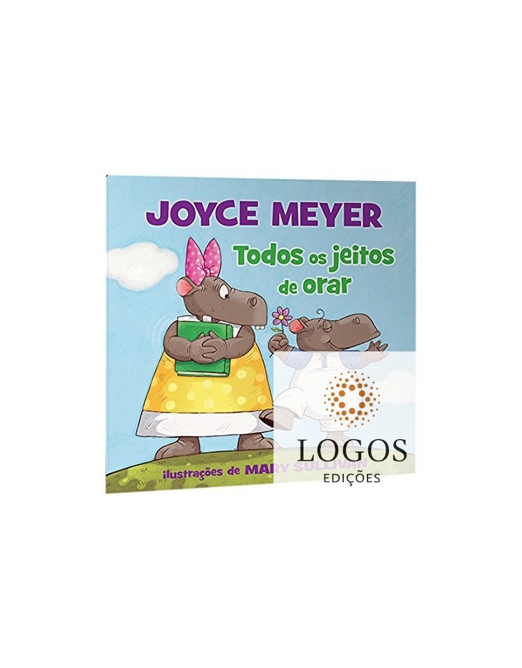 Todos os jeitos de orar. 9788538303053. Joyce Meyer