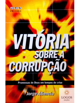 Vitória sobre a corrupção. 9788570550484. Jorge Atiencia